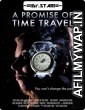 A Promise of Time Travel (2016) Hindi Dubbed Movies