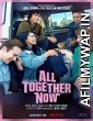 All Together Now (2020) Hindi Dubbed Movie