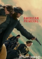 American Primeval (2025) Season 1 Hindi Dubbed Web Series