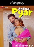 Andha Pyar (2024) Tadkaprime Hindi Hot Short Film