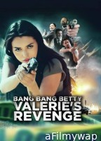 Bang Bang Betty Valeries Revenge (2023) ORG Hindi Dubbed Movie