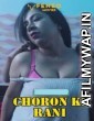 Choron Ki Rani (2020) UNRATED Feneo Hindi Show