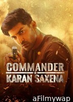 Commander Karan Saxena (2024) Season 1 Hindi Web Series