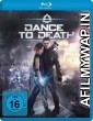 Dance to Death (2017) Hindi Dubbed Movie