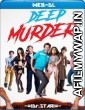 Deep Murder (2019) Hindi Dubbed Movies