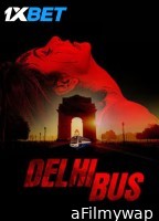 Delhi Bus (2024) Hindi Movie