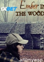 Ember in The Woods (2023) HQ Hindi Dubbed Movie