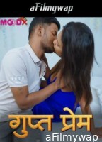 Gupt Prem (2025) Moodx Hindi Hot Short Film