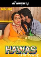 Hawas (2024) Neonx Hindi Hot Short Film