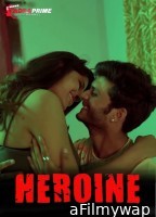 Heroine (2024) S01 E03 Tadkaprime Hindi Web Series