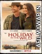 Holiday in The Wild (2019) Hindi Dubbed Movie