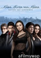 Kabhi Alvida Naa Kehna (2006) Hindi Full Movie