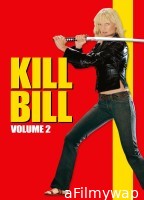 Kill Bill Vol 2 (2004) ORG Hindi Dubbed Movie