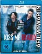 Kiss Me Deadly (2008) Hindi Dubbed Movie