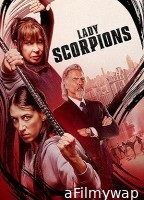 Lady Scorpions (2024) HQ Hindi Dubbed Movie