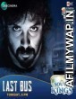 Last Bus (2018) Hindi Dubbed Movie