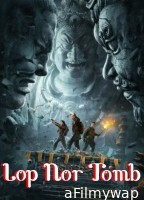 Lop Nor Tomb (2023) ORG Hindi Dubbed Movie