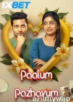 Paalum Pazhavum (2024) HQ Hindi Dubbed Movie