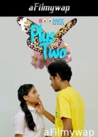 Plus Two (2025) Boomex Malayalam Hot Short Film