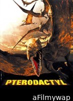 Pterodactyl (2005) ORG Hindi Dubbed Movie