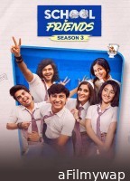 School Friends (2025) Season 3 Hindi Web Series