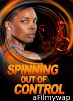 Spinning Out of Control (2023) HQ Hindi Dubbed Movie