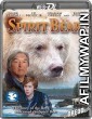 Spirit Bear: The Simon Jackson Story (2005) Hindi Dubbed Movie