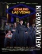 Stealing Las Vegas (2012) Hindi Dubbed Movie