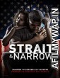 Strait and Narrow (2016) Hindi Dubbed Movie