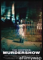 The Deep Web: Murdershow (2023) HQ Bengali Dubbed Movie