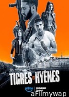 Tigres et Hyenes (2024) HQ Hindi Dubbed Movie