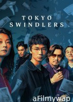 Tokyo Swindlers (2024) Season 1 Hindi Dubbed Series