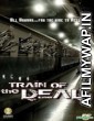 Train of the Dead (2007) Hindi Dubbed Movie