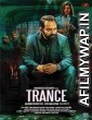 Trance (2020) Hindi Dubbed Movie