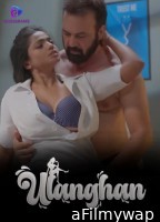 Ulanghan (2023) S01 E02 Besharams Hindi Web Series