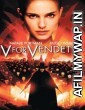 V for Vendetta (2005) Hindi Dubbed Movie