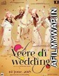 Veere Di Wedding (2018)