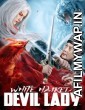 White Haired Devil Lady (2020) Hindi Dubbed Movies