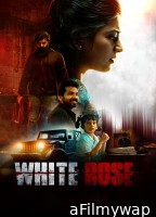 White Rose (2024) ORG Hindi Dubbed Movie